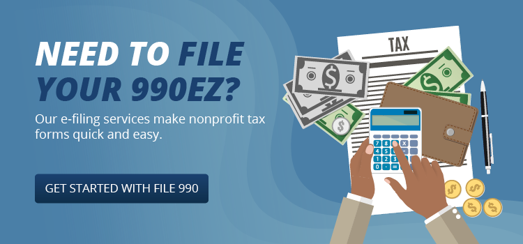 Need to file your tax forms before the 990EZ deadline? Get started with File 990! 