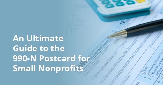 An Ultimate Guide to the 990-N Postcard for Small Nonprofits