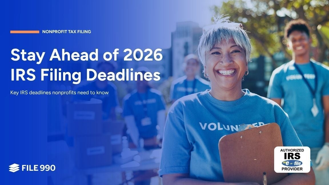 What to Know About Upcoming Nonprofit Filing Deadlines